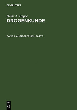 Fester Einband Heinz A. Hoppe: Drogenkunde / Angiospermen von Heinz A. Hoppe