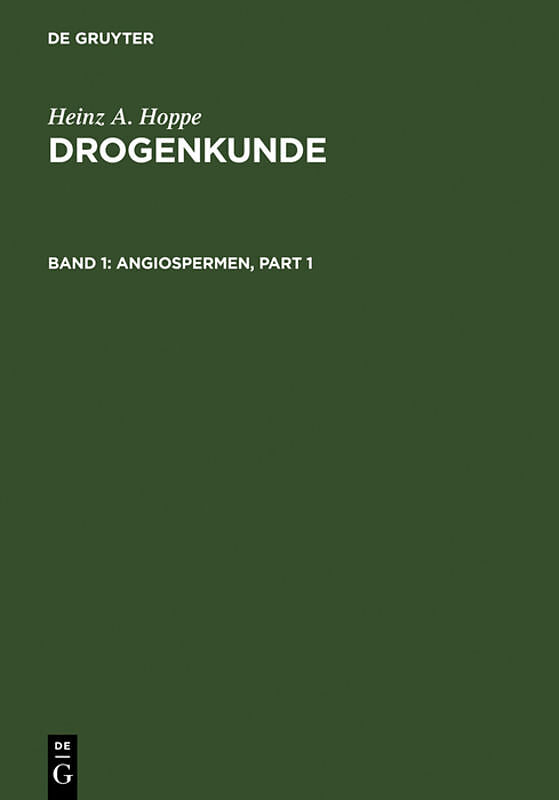 Heinz A. Hoppe: Drogenkunde / Angiospermen