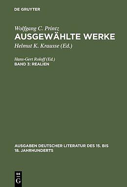 Fester Einband Wolfgang C. Printz: Ausgewählte Werke / Realien von Wolfgang Caspar Printz