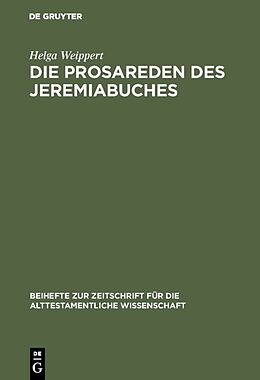 Fester Einband Die Prosareden des Jeremiabuches von Helga Weippert