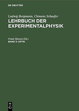 Fester Einband Ludwig Bergmann; Clemens Schaefer: Lehrbuch der Experimentalphysik / Optik von 