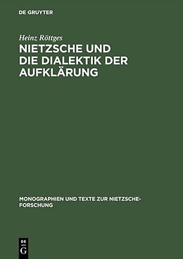 Fester Einband Nietzsche und die Dialektik der Aufklärung von Heinz Röttges