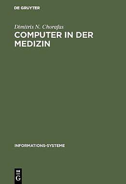 Fester Einband Computer in der Medizin von Dimitris N. Chorafas