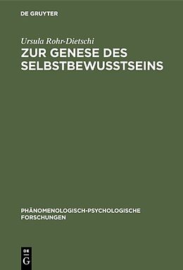 Fester Einband Zur Genese des Selbstbewußtseins von Ursula Rohr-Dietschi