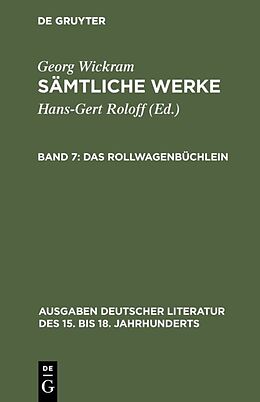 Fester Einband Georg Wickram: Sämtliche Werke / Das Rollwagenbüchlein von Georg Wickram