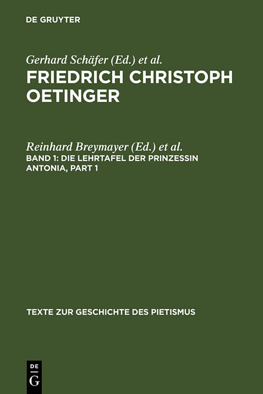 Friedrich Christoph Oetinger / Die Lehrtafel der Prinzessin Antonia