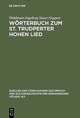 Fester Einband Wörterbuch zum St. Trudperter Hohen Lied von Waldtraut-Ingeborg Sauer-Geppert