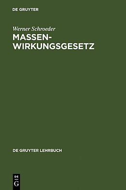 Fester Einband Massenwirkungsgesetz von Werner Schroeder