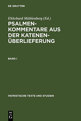 Fester Einband Psalmenkommentare aus der Katenenüberlieferung / Psalmenkommentare aus der Katenenüberlieferung. Band I von 