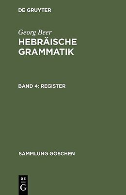 Fester Einband Georg Beer: Hebräische Grammatik / Register von Georg Beer