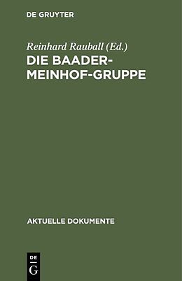 Fester Einband Die Baader-Meinhof-Gruppe von 