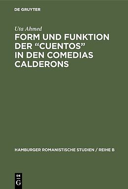 Fester Einband Form und Funktion der Cuentos in den Comedias Calderons von Uta Ahmed