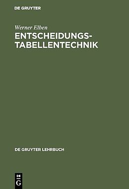 Fester Einband Entscheidungstabellentechnik von Werner Elben