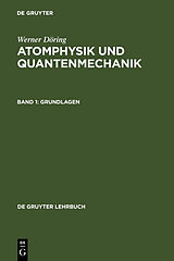 Fester Einband Werner Döring: Atomphysik und Quantenmechanik / Grundlagen von Werner Döring