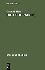 Fester Einband Die Geographie von Gerhard Hard