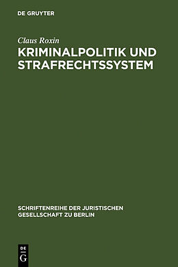 Fester Einband Kriminalpolitik und Strafrechtssystem von Claus Roxin