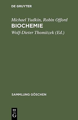 Fester Einband Biochemie von Michael Yudkin, Robin Offord