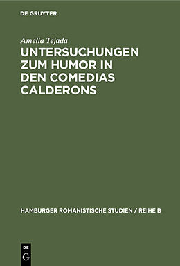 Fester Einband Untersuchungen zum Humor in den comedias Calderons von Amelia Tejada