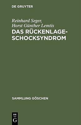 Fester Einband Das Rückenlage-Schocksyndrom von Reinhard Seger, Horst Günther Lemtis
