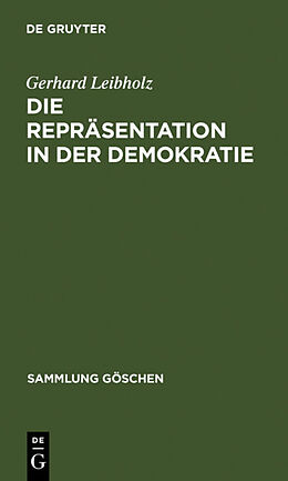 Fester Einband Die Repräsentation in der Demokratie von Gerhard Leibholz