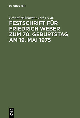 Fester Einband Festschrift für Friedrich Weber zum 70. Geburtstag am 19. Mai 1975 von 