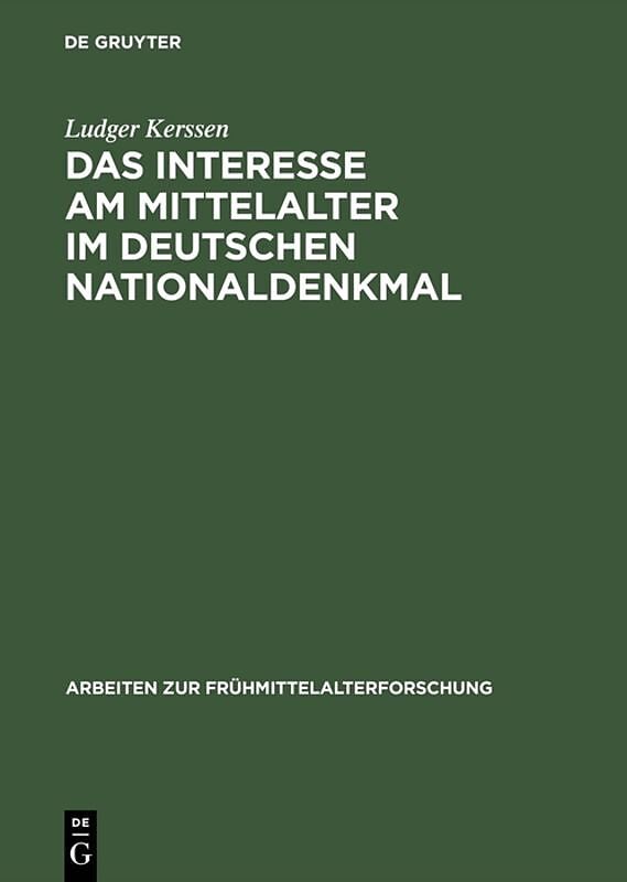 Das Interesse am Mittelalter im Deutschen Nationaldenkmal