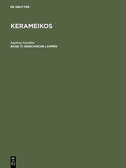 Fester Einband Kerameikos / Griechische Lampen von Ingeborg Scheibler