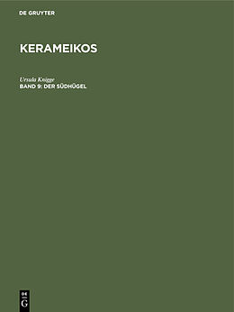 Fester Einband Kerameikos / Der Südhügel von Ursula Knigge