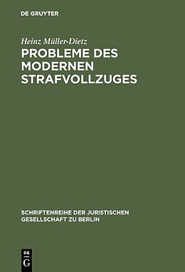 Fester Einband Probleme des modernen Strafvollzuges von Heinz Müller-Dietz