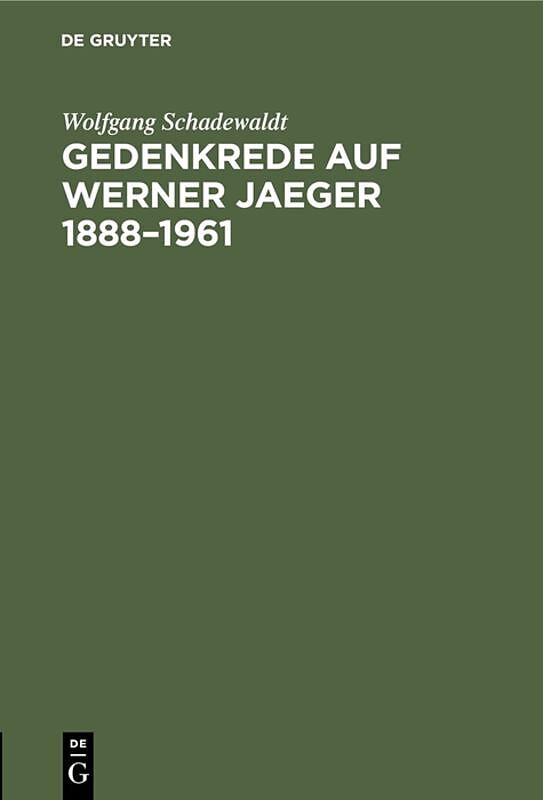 Gedenkrede auf Werner Jaeger 18881961