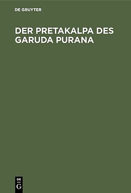 Fester Einband Der Pretakalpa des Garuda Purana von Emil Abegg