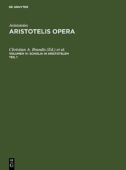 Fester Einband Aristoteles: Aristotelis Opera / Scholia in Aristotelem von 