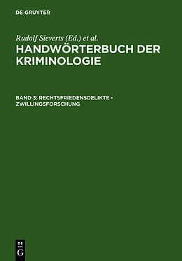 Fester Einband Handwörterbuch der Kriminologie / Rechtsfriedensdelikte - Zwillingsforschung von Alexander Elster