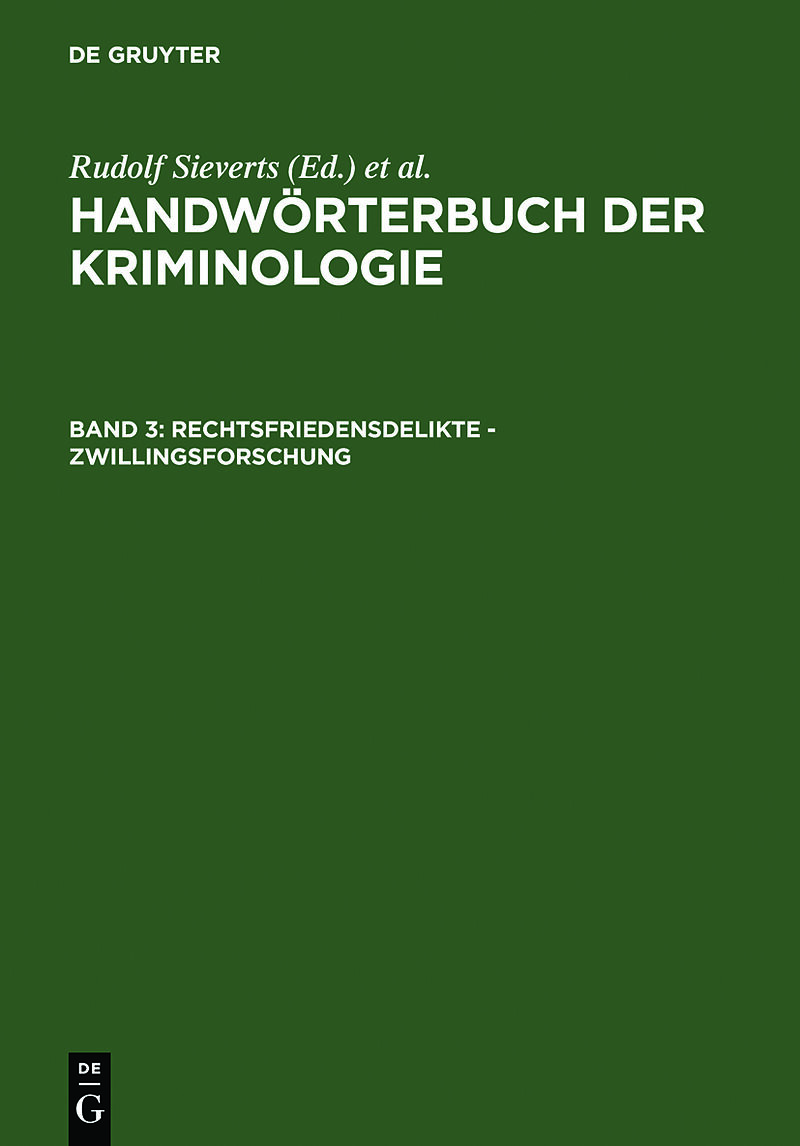 Handwörterbuch der Kriminologie / Rechtsfriedensdelikte - Zwillingsforschung