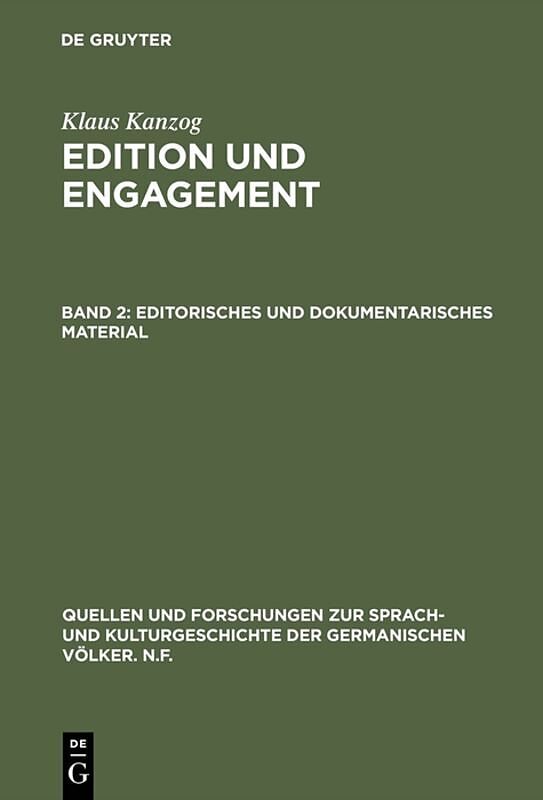Klaus Kanzog: Edition und Engagement / Editorisches und dokumentarisches Material
