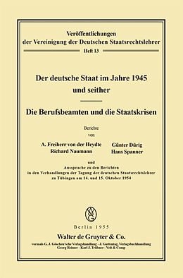 Kartonierter Einband Der deutsche Staat im Jahre 1945 und seither. Die Berufsbeamten und die Staatskrisen von 