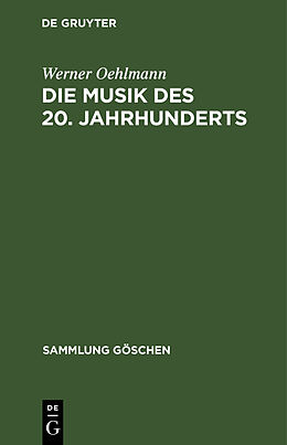 Fester Einband Die Musik des 20. Jahrhunderts von Werner Oehlmann