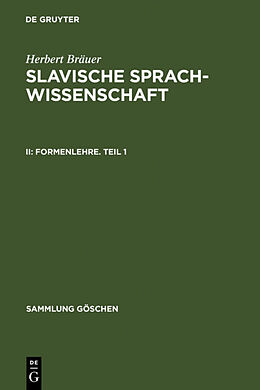 Fester Einband Herbert Bräuer: Slavische Sprachwissenschaft / Formenlehre. Teil 1 von Herbert Bräuer