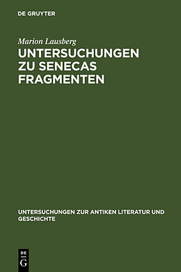 Fester Einband Untersuchungen zu Senecas Fragmenten von Marion Lausberg