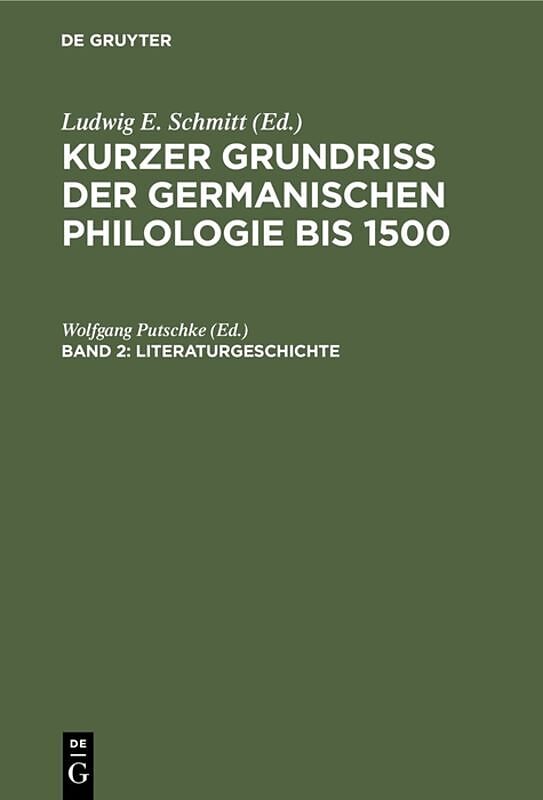 Kurzer Grundriß der germanischen Philologie bis 1500 / Literaturgeschichte