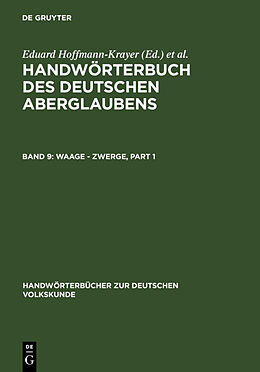 Fester Einband Handwörterbuch des deutschen Aberglaubens / Waage - Zypresse. Nachträge A - Z von 