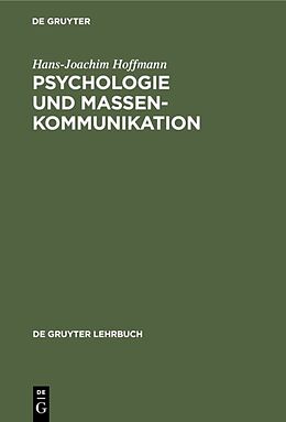 Fester Einband Psychologie und Massenkommunikation von Hans-Joachim Hoffmann