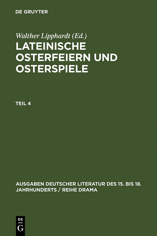 Lateinische Osterfeiern und Osterspiele / Lateinische Osterfeiern und Osterspiele IV