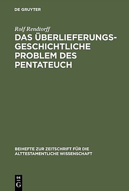 Fester Einband Das überlieferungsgeschichtliche Problem des Pentateuch von Rolf Rendtorff