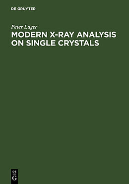 Livre Relié Modern X-Ray Analysis on Single Crystals de Peter Luger