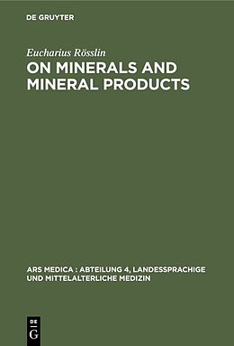 Livre Relié On Minerals and Mineral Products de Eucharius Rösslin