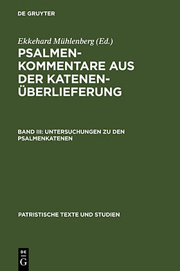 Fester Einband Psalmenkommentare aus der Katenenüberlieferung / Untersuchungen zu den Psalmenkatenen von 