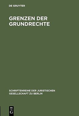 Fester Einband Grenzen der Grundrechte von Karl A Bettermann