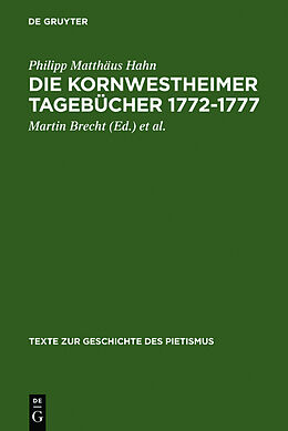 Fester Einband Die Kornwestheimer Tagebücher 1772-1777 von Philipp Matthäus Hahn