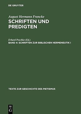 Fester Einband August Hermann Francke: Schriften und Predigten / Schriften zur biblischen Hermeneutik I von 